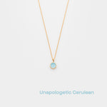 unapologetic cerulean