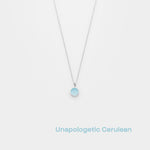 unapologetic cerulean